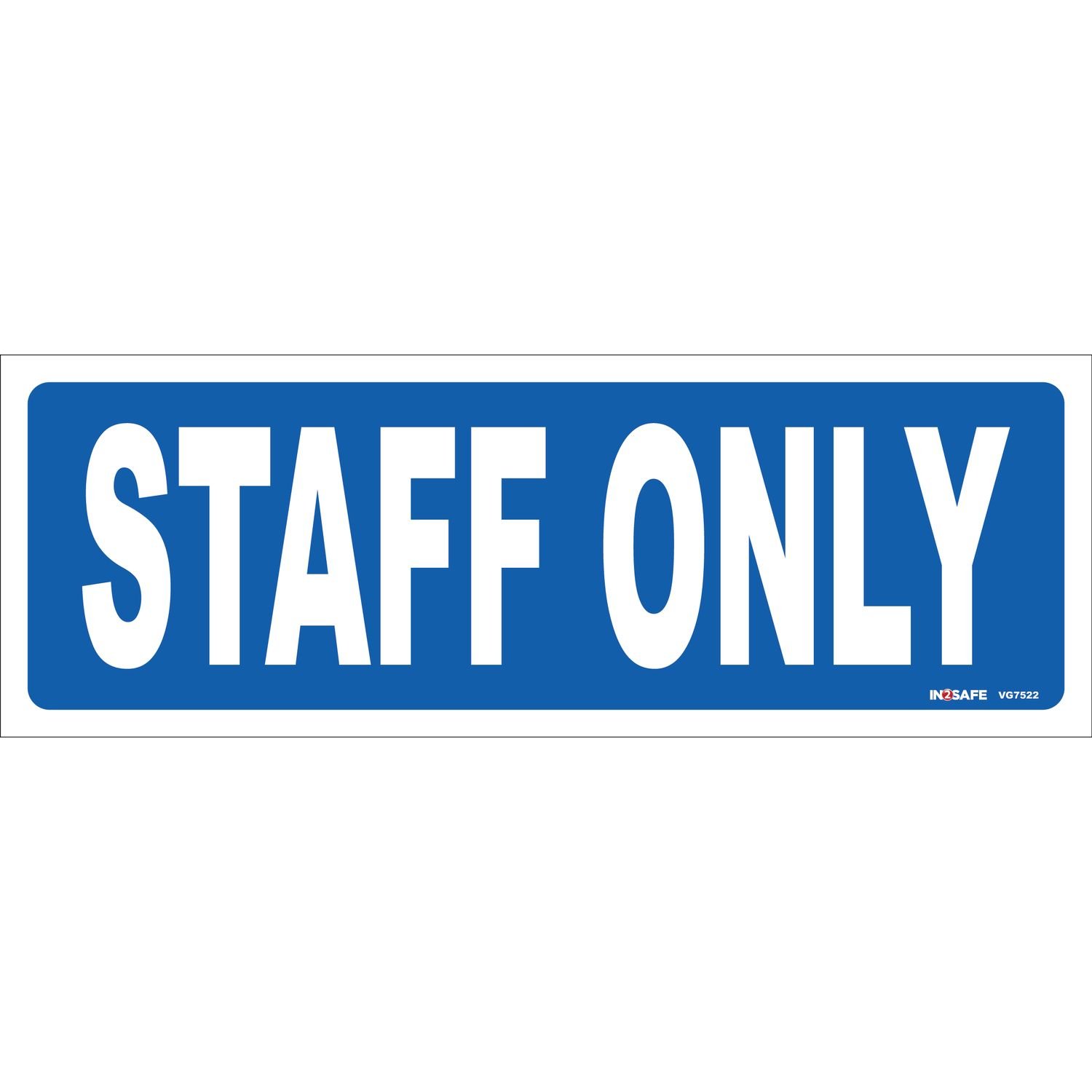 STAFF ONLY Sign